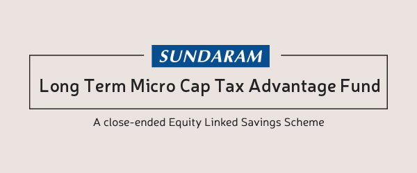Sundaram Long Term Micro Cap Tax Advantage Fund